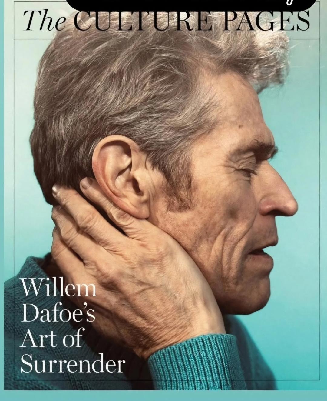 Willem Dafoe — The Culture Pages cover, profile portrait